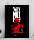 Spider-Man Why Not Me Poster